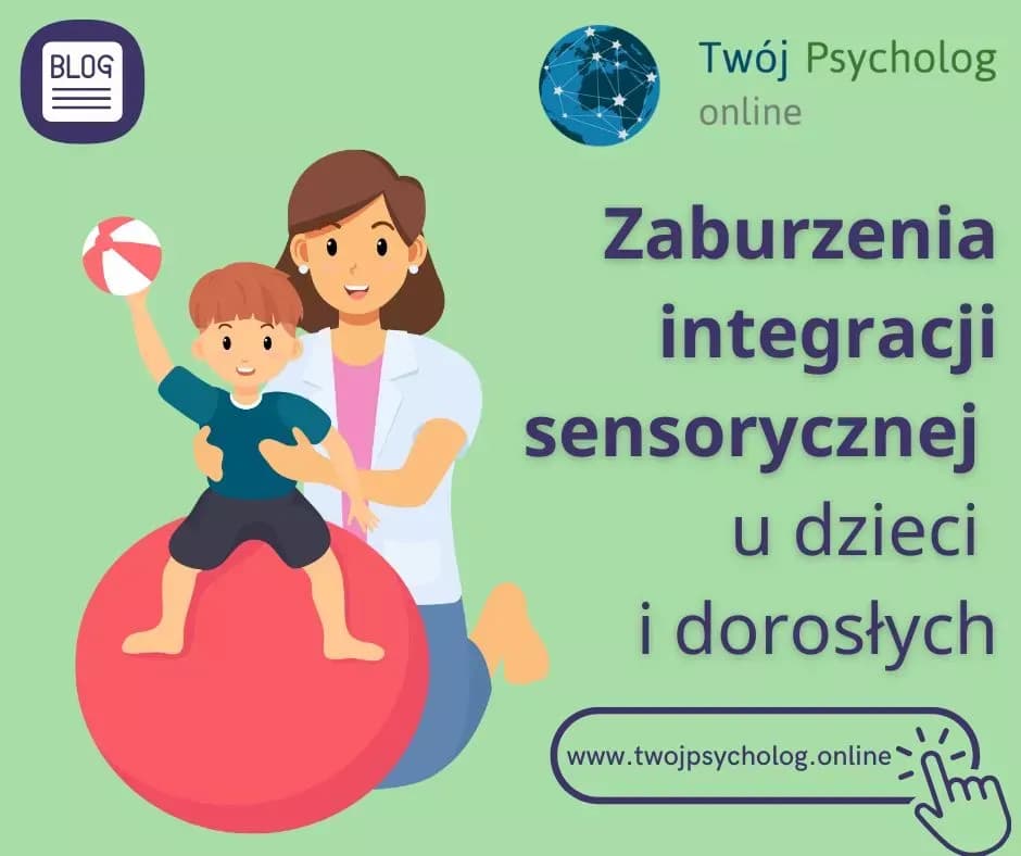 Zaburzenia SI: Co to? Objawy u dzieci i dorosłych, diagnoza, terapia
